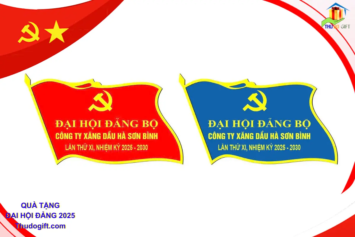 Đơn vị cung cấp Quà tặng Đại Hội tại Hưng Yên 26 Phù hiệu là cờ in logo Đại hội Đảng