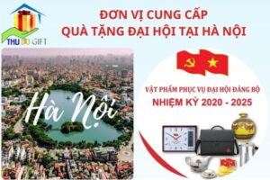 đơn vị cung cấp quà tặng đại hội tại hà nội